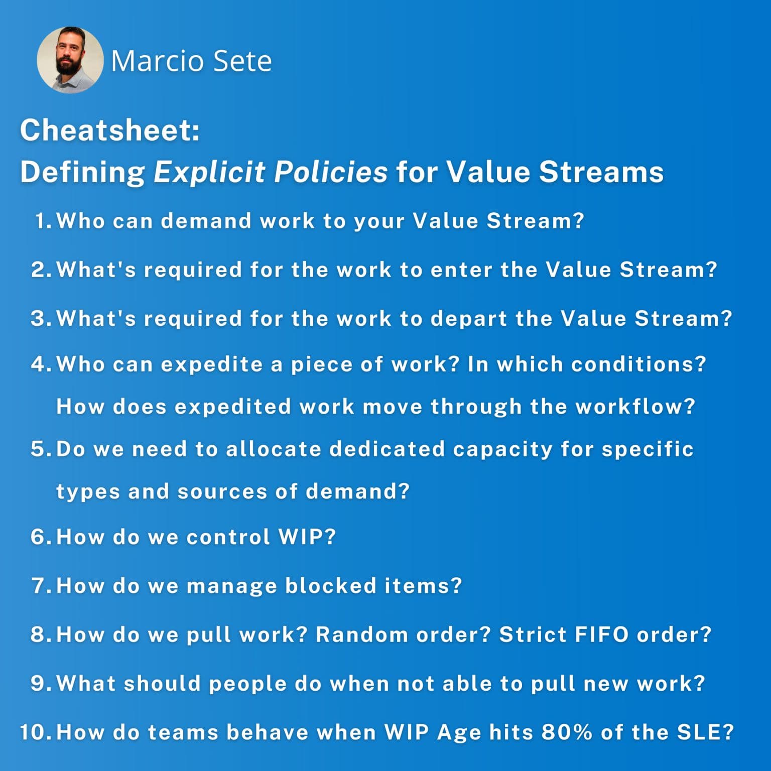 Strong Value Streams have a clear and explicit set of policies to govern and manage their work.