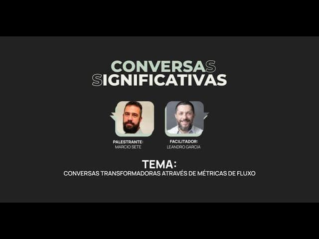 Conversas Significativas através de métricas de fluxo